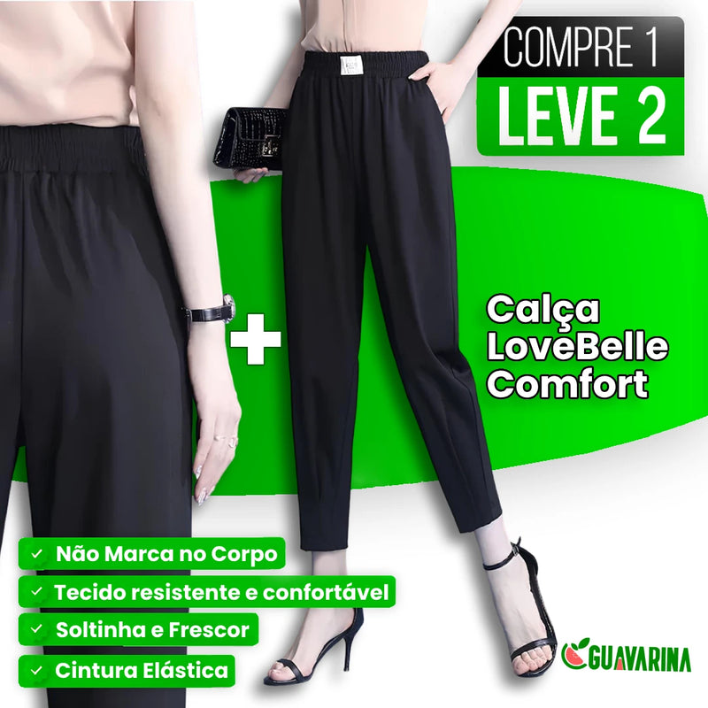 Calça LoveBelle Comfort Feminina